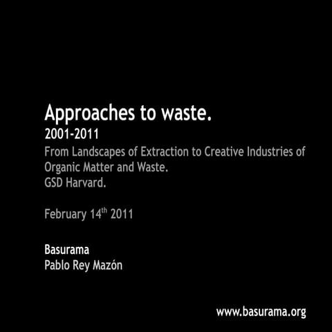 Approaches to waste. 2001-2011