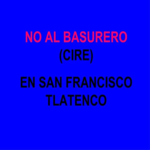 No al basurero en Tlahuac