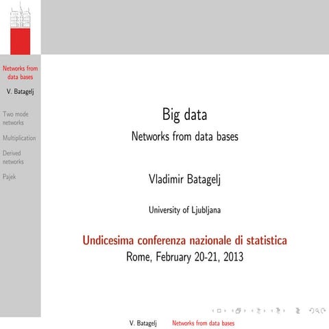 V. Batagelj - Big data Networks from data bases