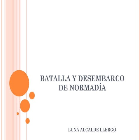 Batalla y Desembarco de Normadía Luna Alcalde