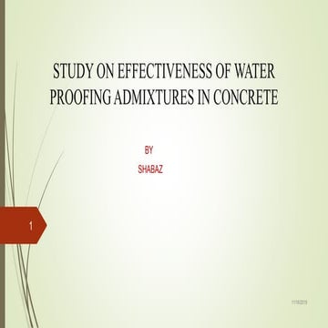 STUDY ON EFFECTIVENESS OF WATER PROOFING ADMIXTURES IN CONCRETE
