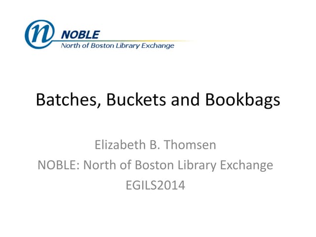 Batches, buckets and booklists