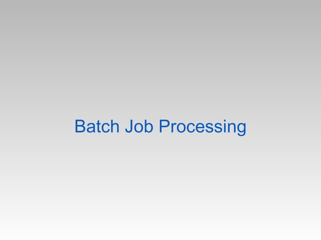 Batch job processing