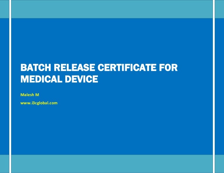 Batch release certificate for medical device