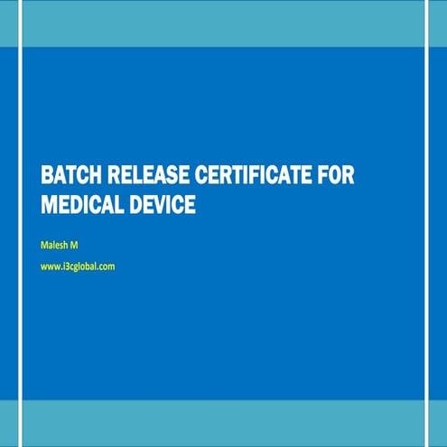 Batch release certificate for medical device