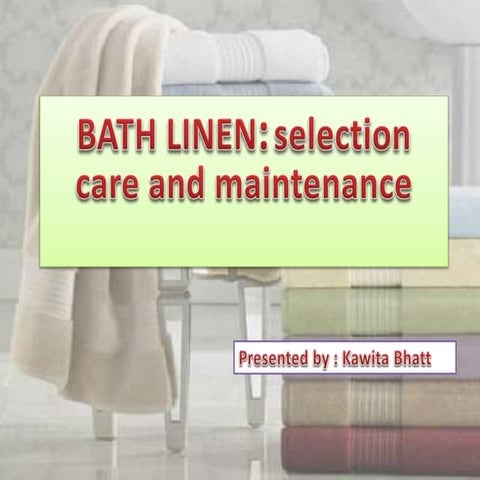 Bathroom linen