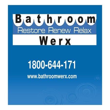 Bathroom Enamel Resurfacing and Renovations - Bathroom Werx | PDF
