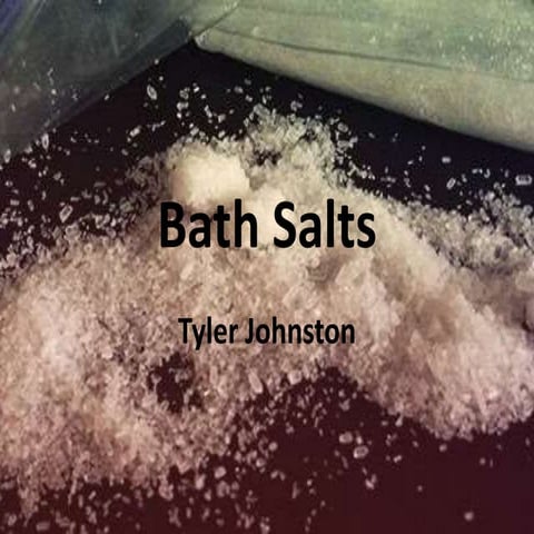 Bath salts presentation