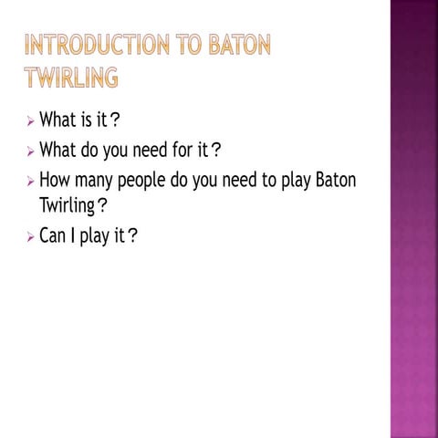 Baton twirling ppt | PPTX