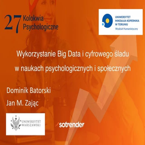Wykorzystanie Big Data i cyfrowego śladu w naukach psychologicznych i społecz...