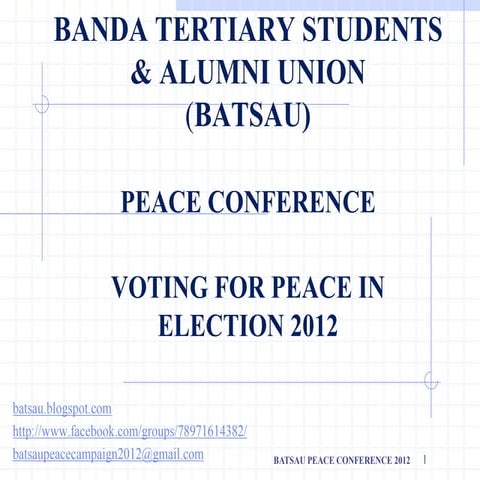 Batsau peace conference: Elections and Violence