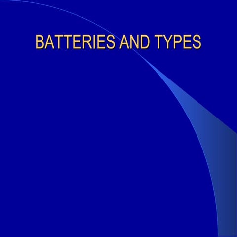 Batteries and types