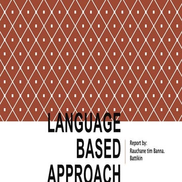 Language Based Approach
