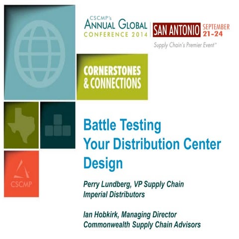 CSCMP 2014: Battle-Testing Your Distribution Center Design