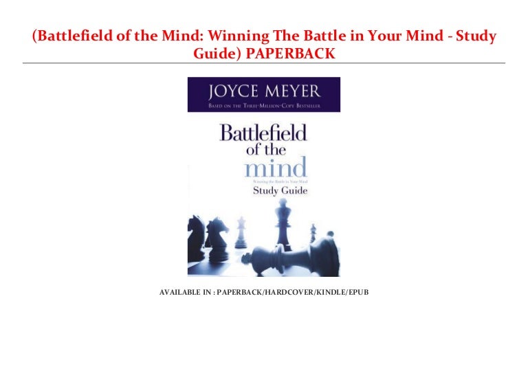 (Battlefield of the Mind Winning The Battle in Your Mind Study Gui…