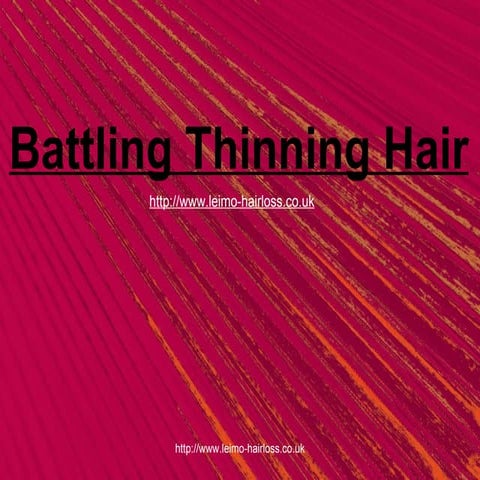 Battling thinning hair