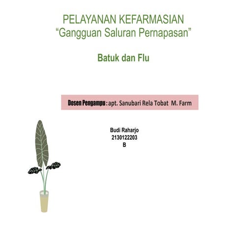 Definisi Jenis Penatalaksanaan Batuk Dan Flu Pptx