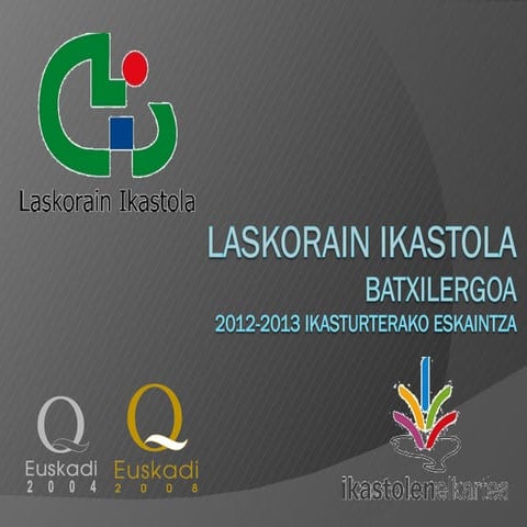 Batxilergo aurkezpena  2012 2013