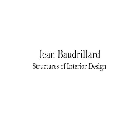 Baudrillard-structures of interior design | PPT