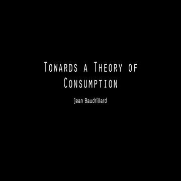 Towards a Theory of Consumption - Jean Baudrillard