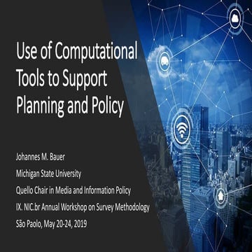 Use of Computational Tools to Support Planning & Policy by Johannes M. Bauer