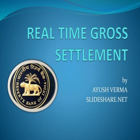 RTGS REAL TIME GROSS SETTLEMENT