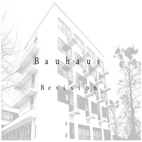 Bauhaus. Revision