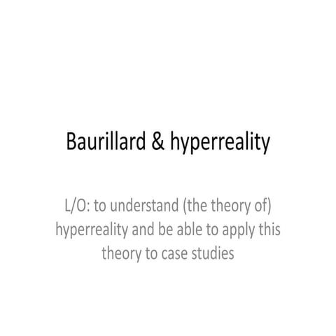 Baurillard & hyperreality new