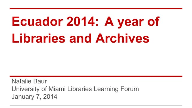 Ecuador 2014: A Year of Libraries and Archives