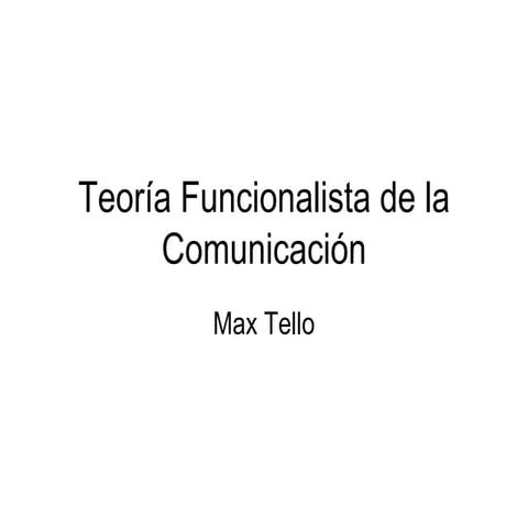 Teoría Funcionalista de la Comunicación