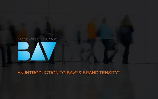 An Introduction to BAV® & Brand Tensity™