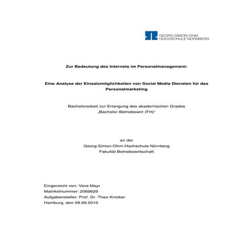 Bachelorarbeit Vera Mayr: „Eine Analyse der Einsatzmöglichkeiten von Social Media Diensten für das Personalmarketing“