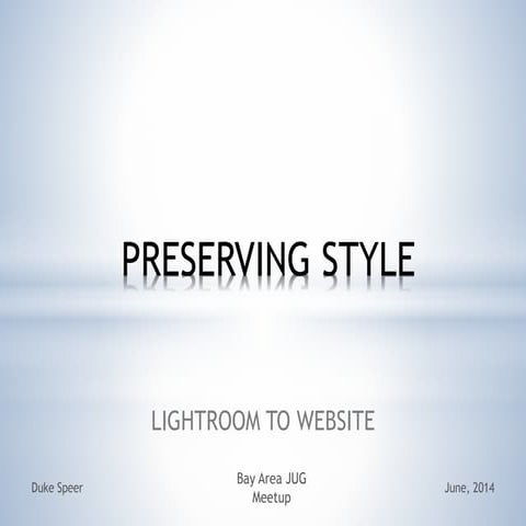 Joomla User Group, Bay Area - Lightroom to Website