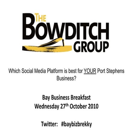 Bay Business Breakfast Presentation - Wednesday 27th October 2010