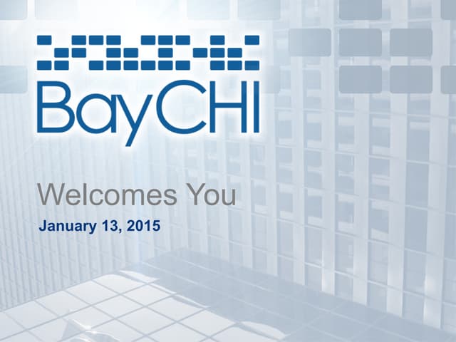 2015_01_13 BayCHI Welcome slides