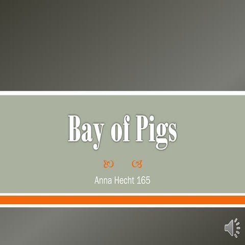 Bay of pigs presentation