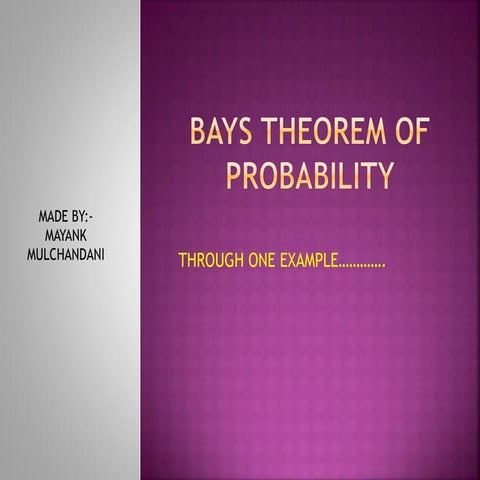 Bays theorem of probability