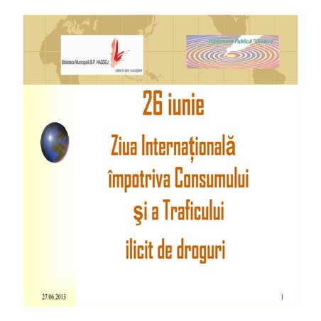 26 iunie ziua internationala impotriva drogurilor
