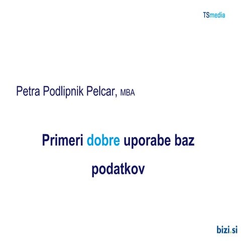 DDM16: Primeri dobre uporabe baz podatkov