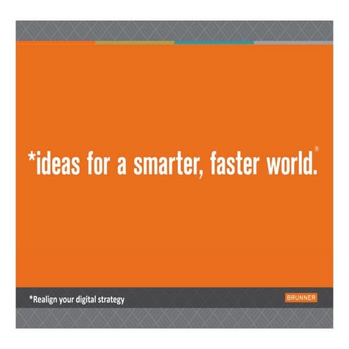 2011: How to Realign Your Digital Marketing Strategy 