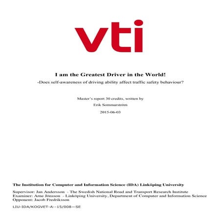 I am the greatest driver in the world- Does self-awareness of driving ability...