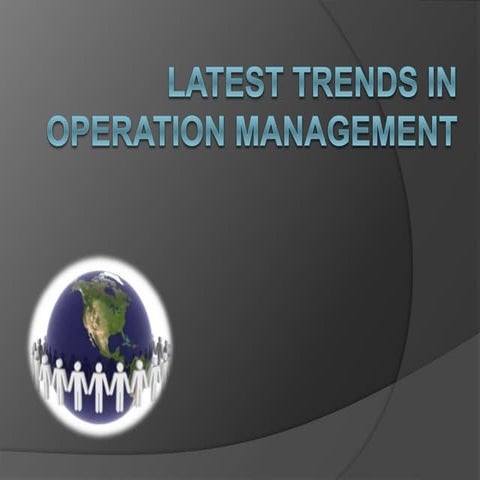 Latest Trends in Operation Management