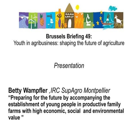Brussels Briefing 49 “Youth in agribusiness: shaping the future of agricultur...