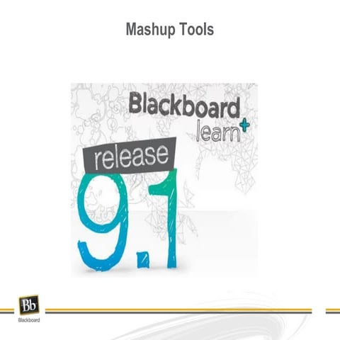Bb9 1 Mashups | PPT