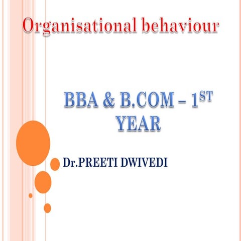BBA-1 OB UNIT-2.ppt- Organisational Behaviour
