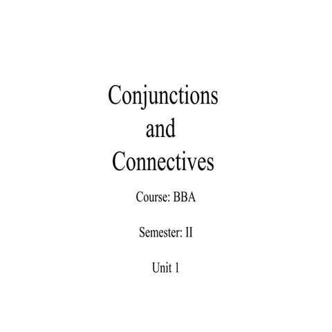 BBA-2 unit 1-conjunctions