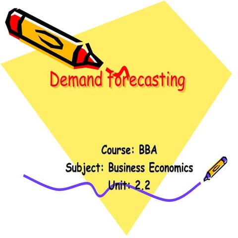 Bba 1 be 1 u-2.2 demand forecasting