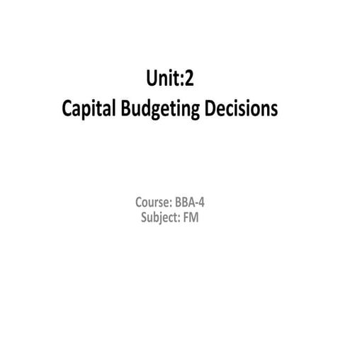 Bba 4 fm u 2 capital budgeting and time value of money | PPT
