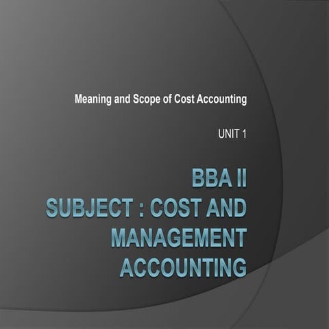 Bba ii cost and management accounting u 1