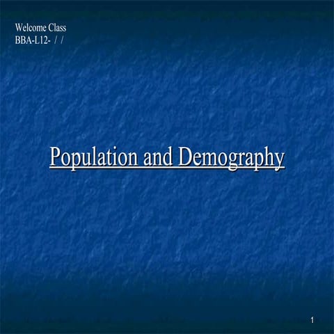 Bba L12 Dt   Poupulation And Demography